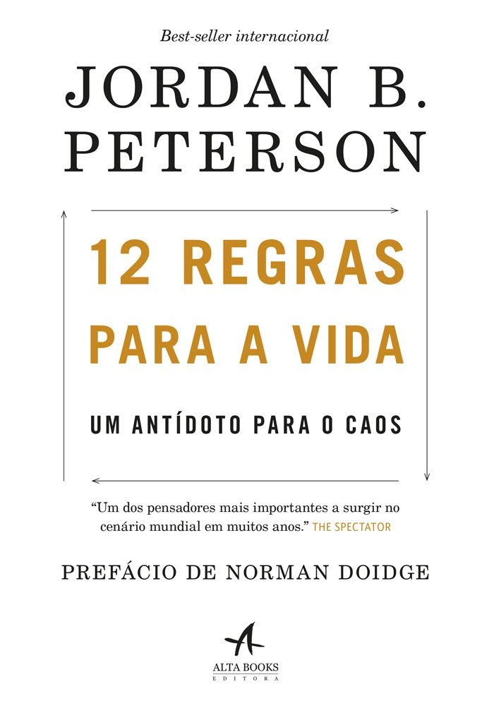 12 Regras Para a Vida: Um Antídoto Para o Caos