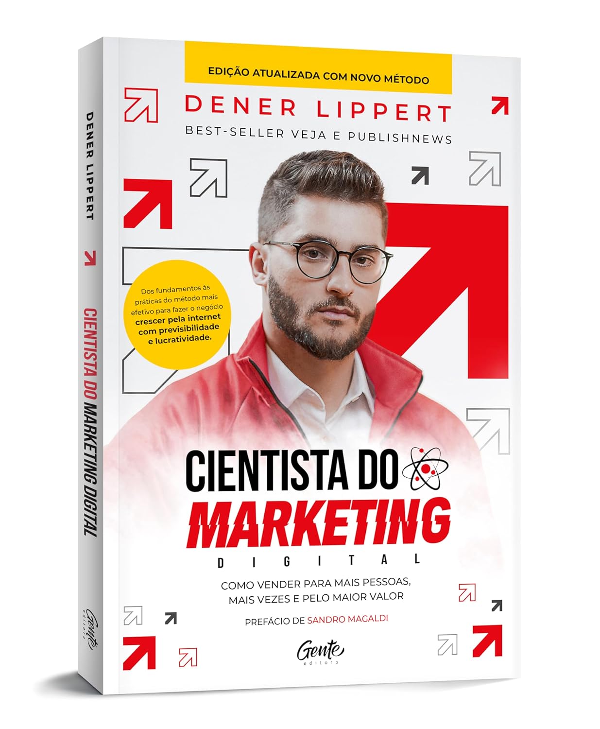 Cientista do marketing digital: Edição revista e ampliada: Como vender para mais pessoas, mais vezes e pelo maior valor