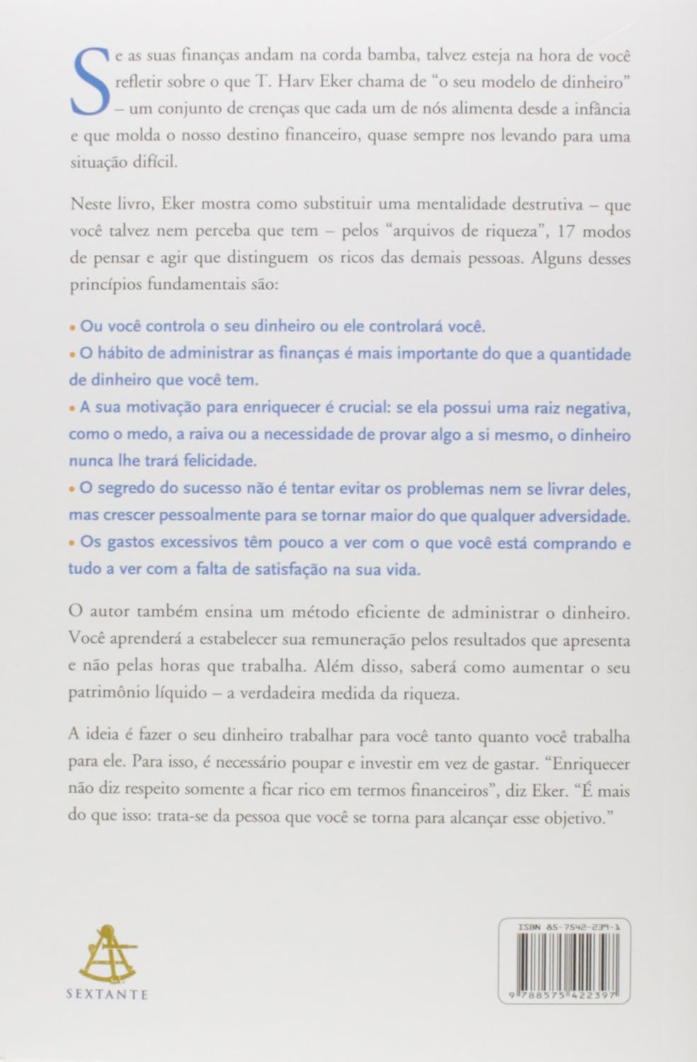 Os segredos da mente milionária: Aprenda a enriquecer mudando seus conceitos sobre o dinheiro e adotando os hábitos das pessoas bem-sucedidas