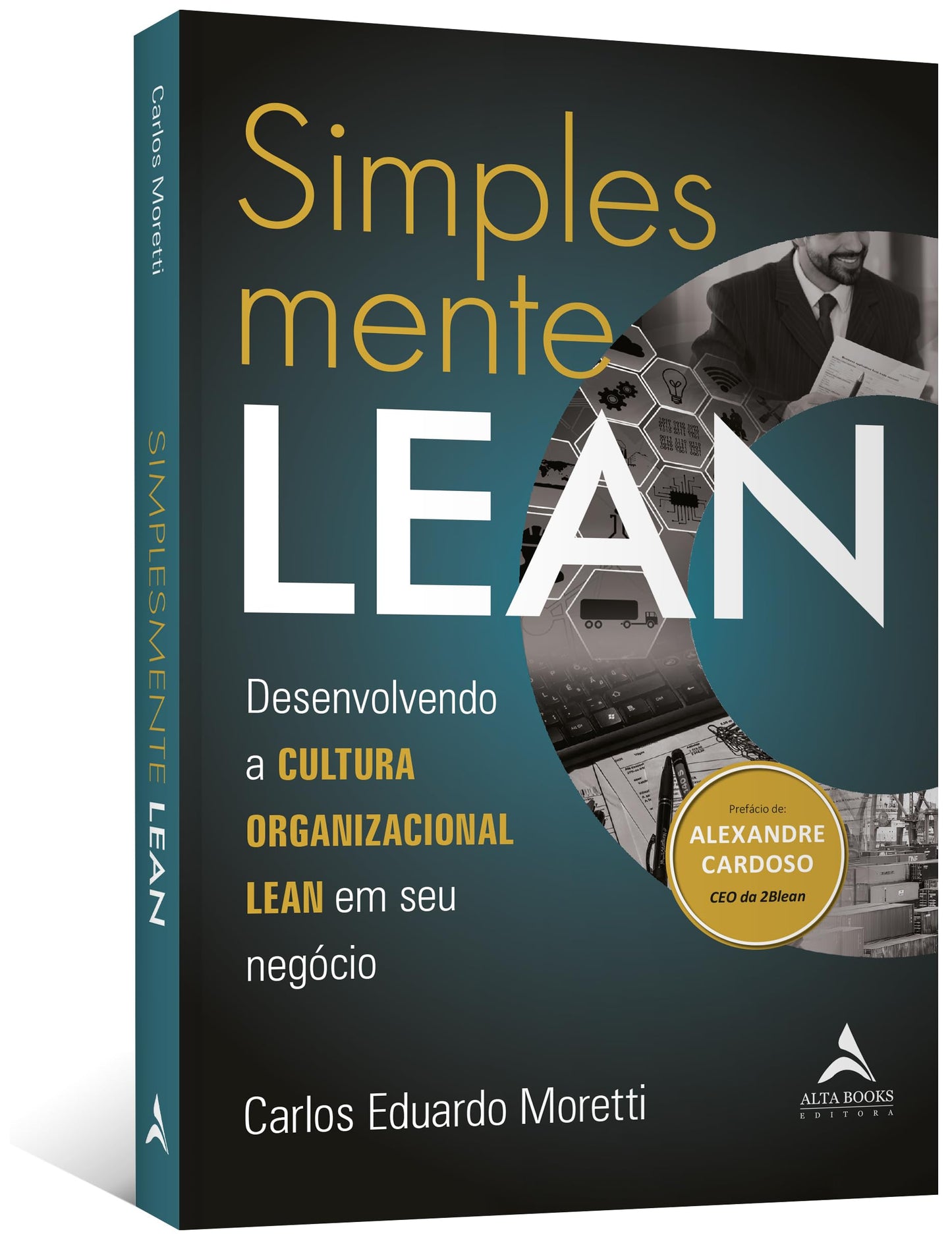 Simplesmente Lean: Desenvolvendo a Cultura Organizacional Lean em seu Negócio