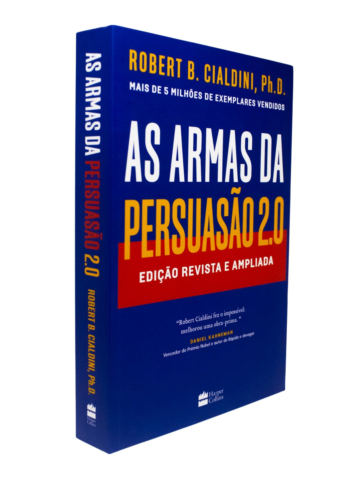 As armas da persuasão 2.0: Edição revista e ampliada