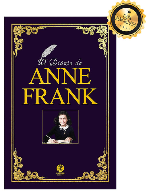 O Diário de Anne Frank - Edição de Luxo Almofadada - CAPA DURA